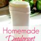 The Best, Easy Homemade Deodorant