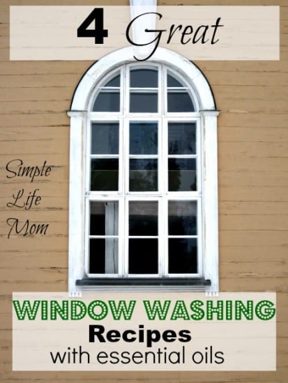 4 Great Window Washing Recipes with healthy ingredients like vinegar and essential oils from Simple Life Mom