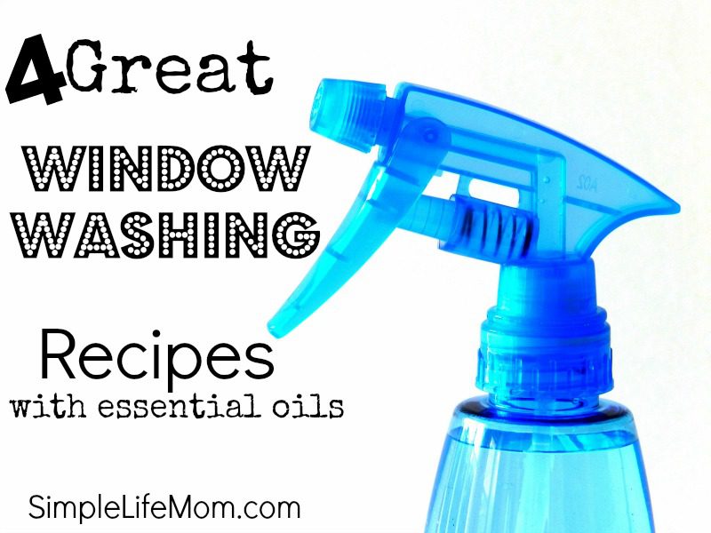 4 Great Window Washing Recipes with healthy ingredients like vinegar and essential oils from Simple Life Mom
