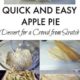 Quick and Easy Apple Pie Recipe From Scratch
