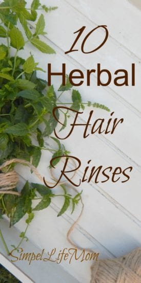 Natural conditioner recipes - 10 Herbal Hair Rinses by Simple Life Mom