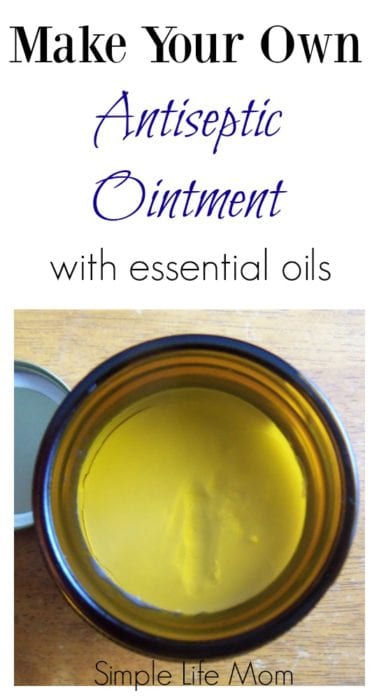 Make Your Own Antiseptic Ointment from Simple Life Mom