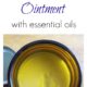 Make Your Own Antiseptic Ointment