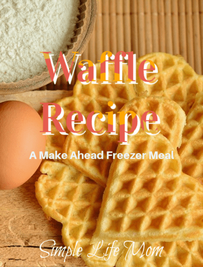 Homemade Frozen Waffle Recipe for a quick and easy make ahead meal from Simple Life Mom