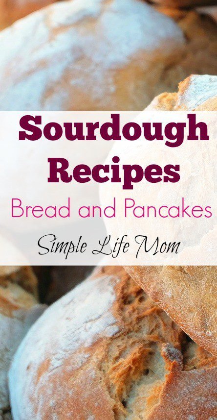 Sourdough Recipes of Bread and Pancakes from Simple Life Mom