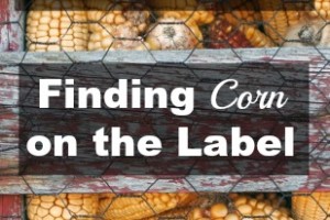 Finding Corn on the Label from Simple Life Mom