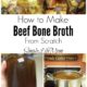 How to Make Beef Bone Broth