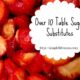 10 Table Sugar Substitutes
