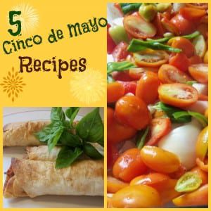 5 Cinco de Mayo Recipes - Easy Mexican American Meals