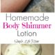 Homemade Body Shimmer Lotion with Natural Ingredients