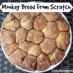 Monkey Bread From Scratch