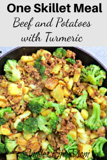 One Skillet Meat and Potatoes Recipe with Turmeric