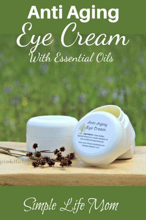 Anti Aging Eye Cream with Essential Oils from Simple Life Mom