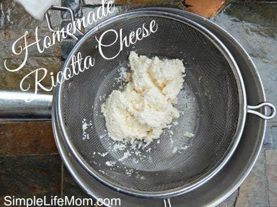 How to Make Homemade Ricotta Cheese