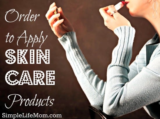 Order to Apply Skin Care Products