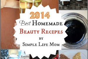 2014 Best Homemade Beauty Recipes by Simple Life Mom