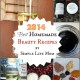 2014 Best Homemade Beauty Recipes