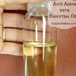 Anti Aging with Essential Oils by Simple Life Mom