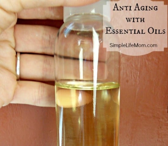 Top 10 Natural Beauty and Body Recipes: Anti Aging with Essential Oils by Simple Life Mom