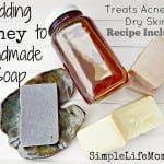 Adding Honey to Handmade Soap from Simple Life Mom