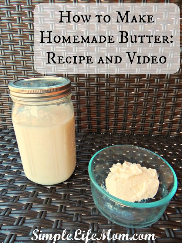 How to Make Homemade Butter Recipe and Video