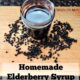 Easy Elderberry Syrup Recipe for an Immune System boost