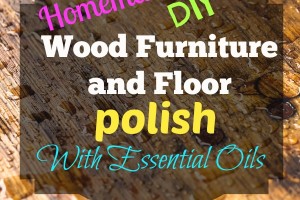 Homemade Wood Furniture and Floor Polish with Essential Oils by Simple Life Mom