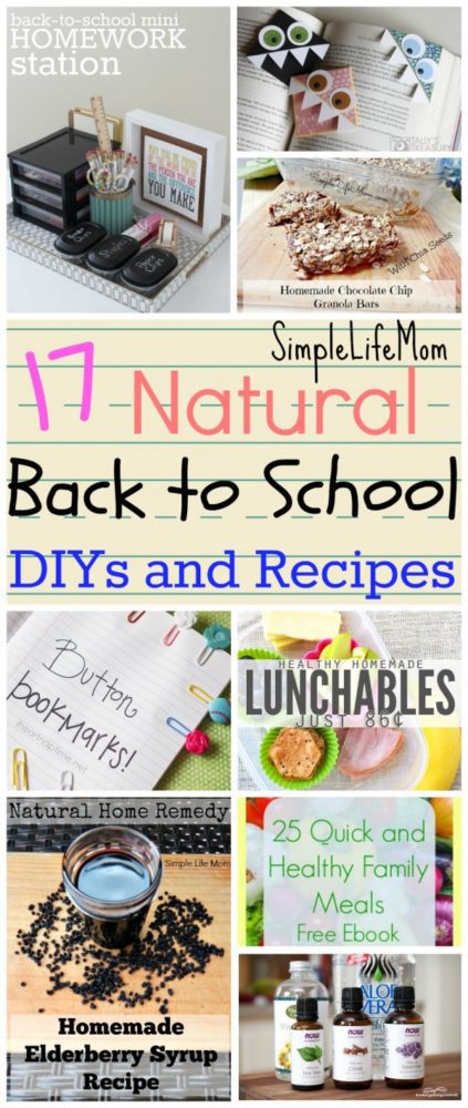 17 Natural Back to School DIYs and Recipes from Simple Life Mom - Health, Organization, and Real Food Recipes and Ideas