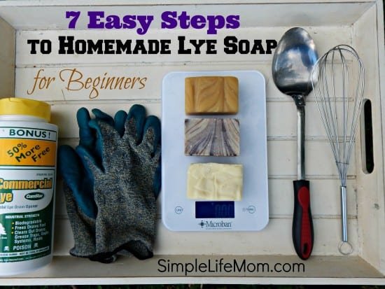 Natural Beauty Product Recipes - 7 Easy Steps to Homemade Lye Soap for Beginners