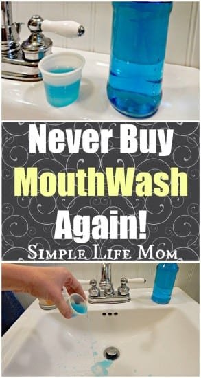 Never buy mouthwash Again - learn the safety concerns and options so you can never buy mouthwash again - from Simple Life Mom