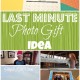 Last Minute Photo Gift Idea