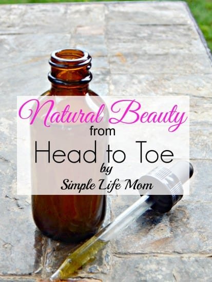 Natural Beauty from Head to Toe Ebook from Simple Life Mom - all natural recipes for bath and body