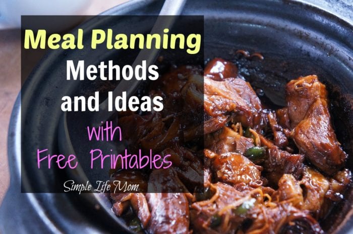 Meal Planning Methods and Ideas with Free Printables from Simple Life Mom