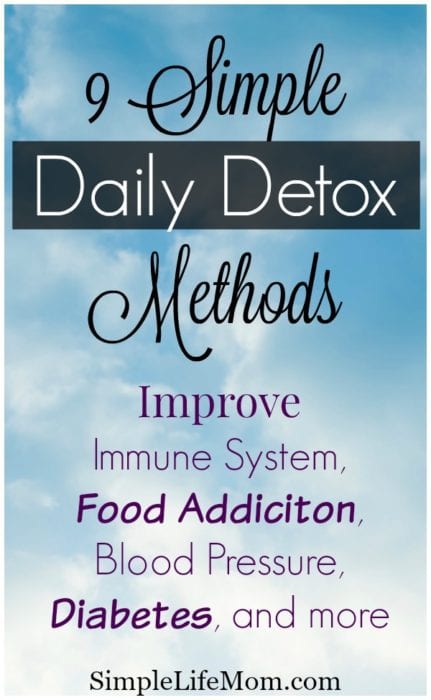 9 Simple Daily Detox Methods to improve your health from Simple Life Mom
