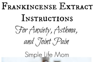 Frankincense Extract Oil for Pain, Anxiety, and Tumor reduction from Simple Life Mom