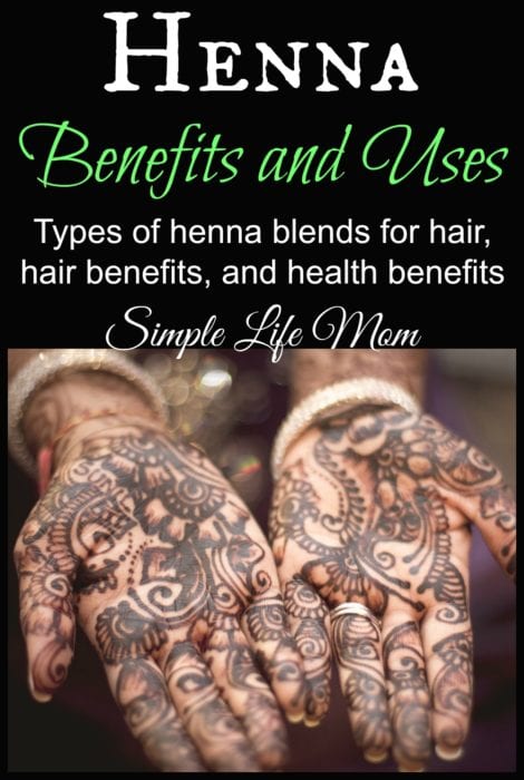 Henna Benefits and Uses by Simple Life Mom