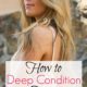 How to Deep Condition Hair