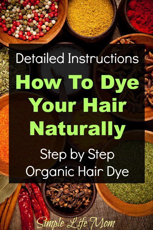 How to Dye Your Hair Naturally Step by Step instructions from Simple Life Mom