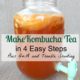 How to Make Kombucha – Easy Step by Step Instructions