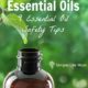 Essential Oil Safety: How to NOT Use Essential Oils