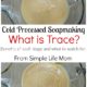 Cold Processed Soap Trace (with pictures) & Soap Giveaway