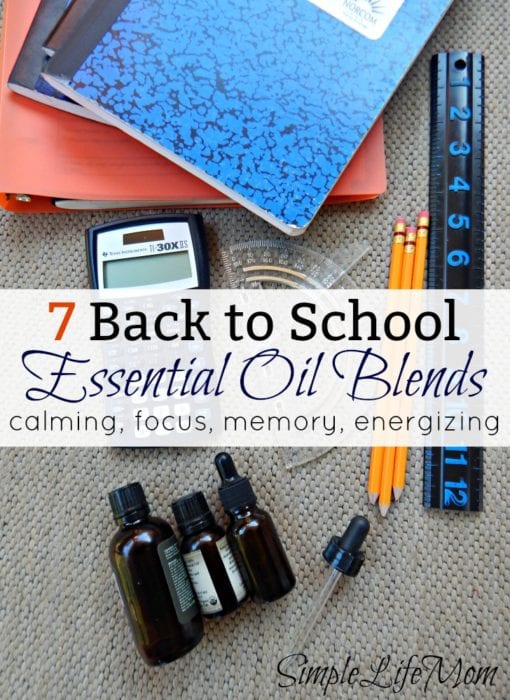 7 Back to School Esential Oil Blends to calm, focus, enhance memory and energize from Simple Life Mom