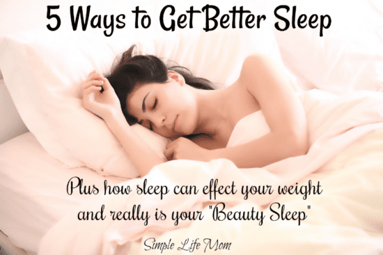 5 Ways to Get Better Sleep by Simple Life Mom