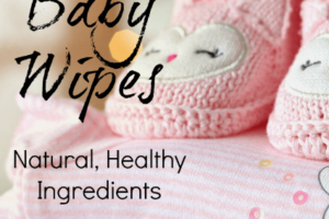 Homemade Baby Wipes from Simple Life Mom