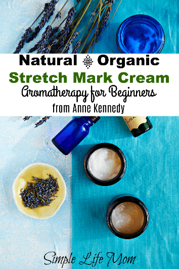 Natural Stretch Mark Cream - Aromatherapy for Beginners from Simple Life Mom