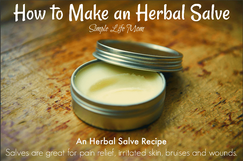 Herbal Salve Recipe - How to Make an Herbal Salve from Simple Life Mom