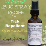 Natural Bug Spray and Tick Repellent Recipe from Simple Life Mom