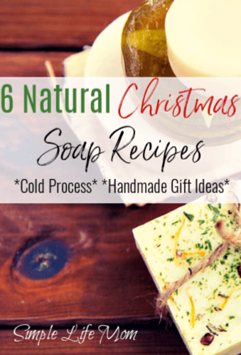 6 Natural Christmas Soap Recipes from Simple Life Mom
