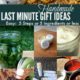 Last Minute Handmade Gift Ideas 5 Ingredients or Less