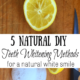 5 DIY Teeth Whitening Methods for a Natural White Smile